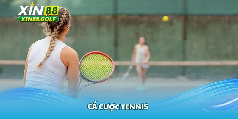 Chiến thuật nhận định Tennis Xin88 hiệu quả nhất 2025