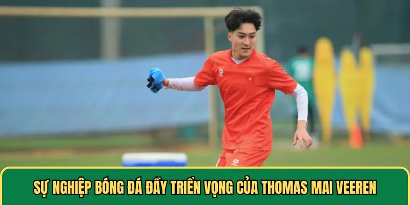 Sự nghiệp bóng đá của Thomas Mai Veeren